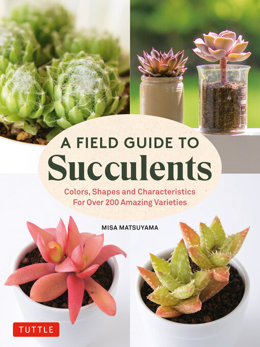 Title details for Field Guide to Succulents by Misa Matsuyama - Available